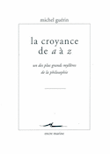 Croyance de A à Z (La)